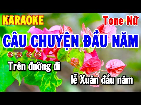 Karaoke Câu Chuyện Đầu Năm Tone Nữ Nhạc Xuân Beat Chuẩn Dễ Hát 2025 | Thanh Hải