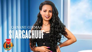 Qananii Girmaa - Si Argachuuf - New Ethiopian Oromo Music 2025 (Official Video)
