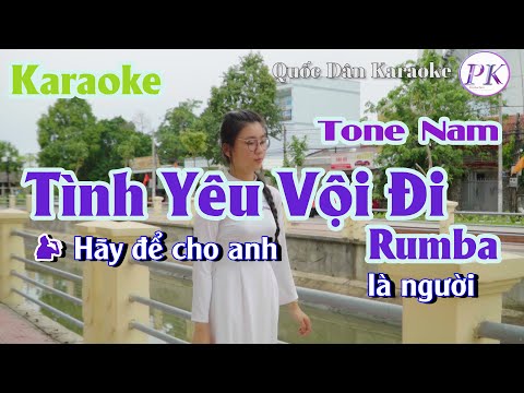 Karaoke Tình Yêu Vội Đi | Rumba | Tone Nam (Dm,Tp:87) | Quốc Dân Karaoke