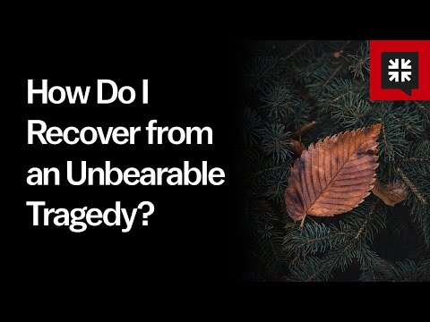 How Do I Recover from an Unbearable Tragedy? // Ask Pastor John