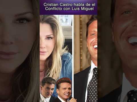 Cristian Castro habla de su conflicto con Luis Miguel
