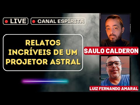 VIAGEM ASTRAL E ESPIRITUALIDADE I Live Saulo Calderon #63