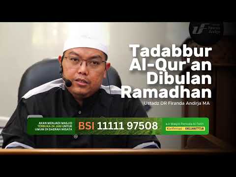 Tadabbur Al-Qur'an dibulan Ramadhan - Ustadz DR Firanda Andirja MA