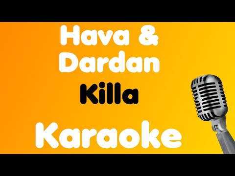 Hava & Dardan • Killa • Karaoke