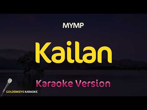 Kailan – MYMP (High Quality Karaoke)