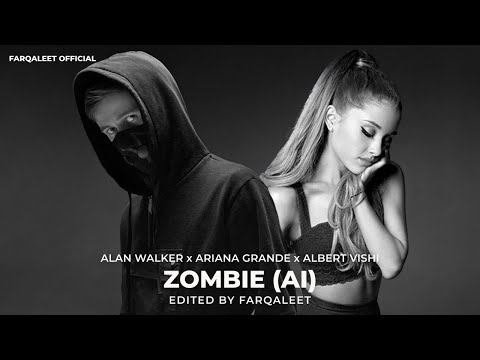 Alan Walker Style, Ariana Grande, Albert Vishi - Zombie (Remix)