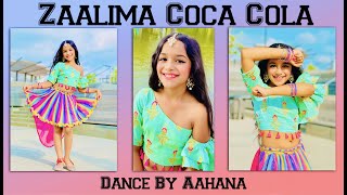 Zaalima Coca Cola | Nora Fatehi | Tanishk Bagchi | Shreya Goshal | Vayu | Dance By Aahana