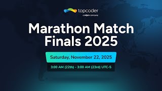 Marathon Match Tournament Finals 2025 – Progress Breakdown & Finalist Interviews