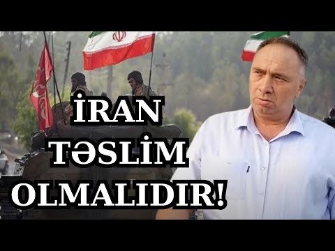 İran TƏSLİM olmalıdır! Heydər Oğuzdan ŞOK açıqlama.