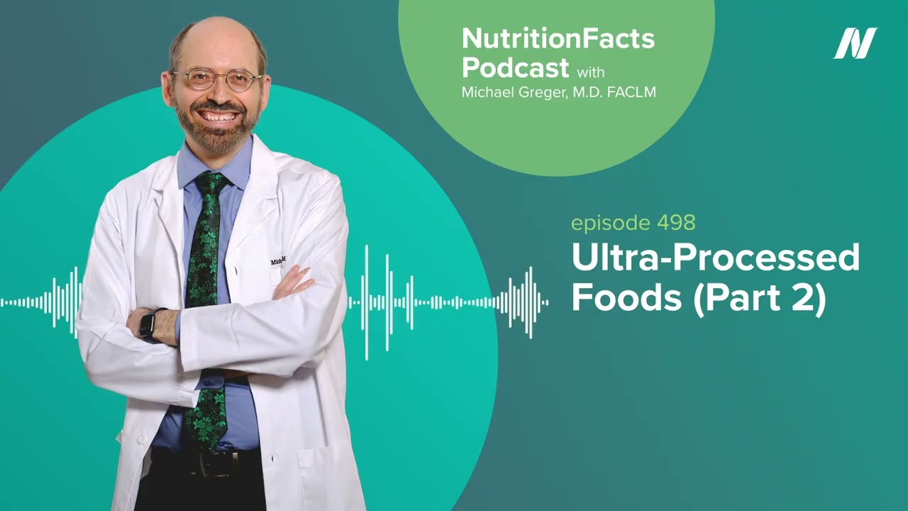 Podcast: Ultra-Processed Foods (Part 2)