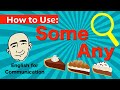 Using Some and Any with Uncountable Nouns