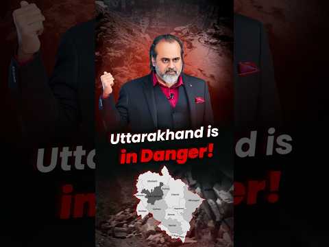 Uttarakhand is in Danger! || Acharya Prashant