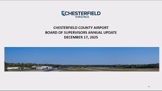 Chesterfield County Airport Annual Update - BOS Meeting - December 17, 2025