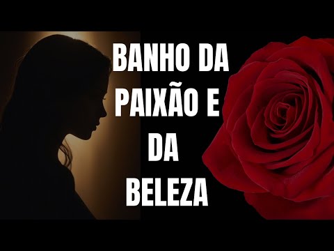 Use este banho e conquiste seu amor!