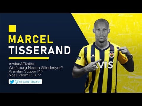 Marcel Tisserand Kimdir? | Fenerbahçe'nin Stoper Transferi | Artıları&Eksileri | Nasıl Verimli Olur?