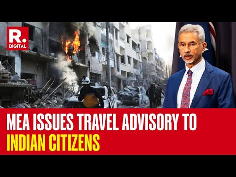 Amid Tension In Syria, MEA Issues Travel Advisory for Citizens