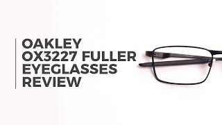 oakley ox3227 fuller eyeglasses