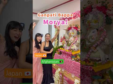 Japanese and Afgan girls celebrate Ganesh Chaturthi 🇮🇳 in Mumbai 😘 #ganpatibappamorya