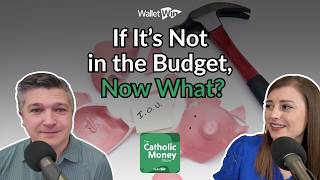 If It’s Not in the Budget, Now What?