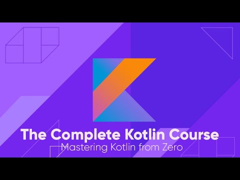 The Complete Kotlin Course - Mastering Kotlin from Zero to Hero [Course Overview]