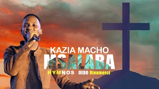 Hymnos - Kazia Macho Msalaba (Bado Kuna Matumaini) - Dedo Dieumerci