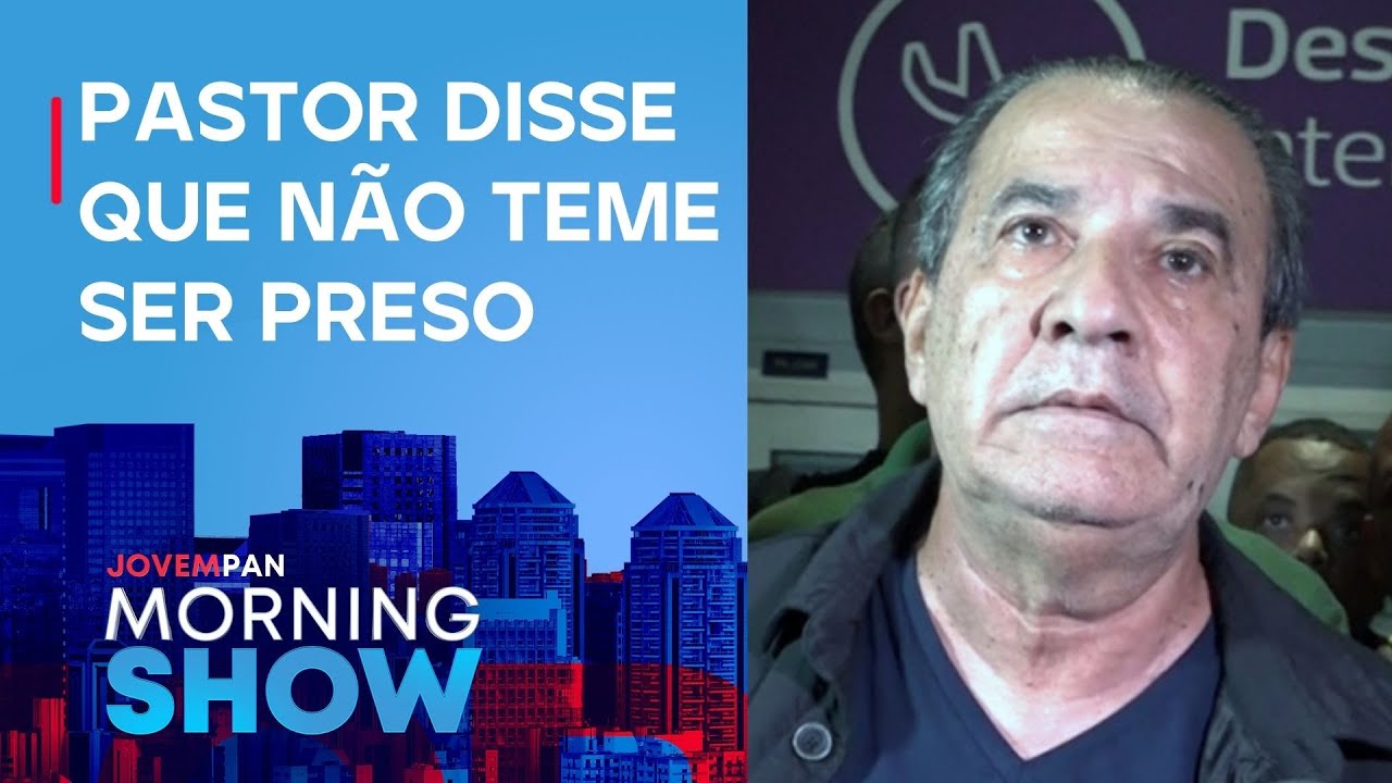 MALAFAIA disse que não teme ser PRESO