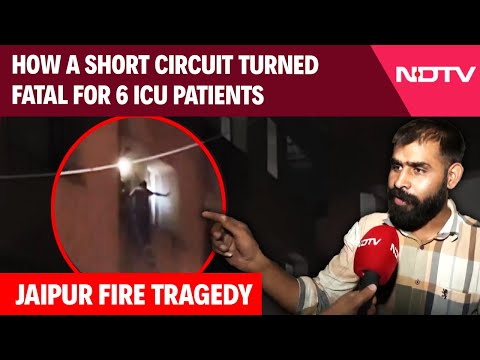 Jaipur Fire Tragedy: How A Short Circuit Turned Fatal For 6 ICU Patients