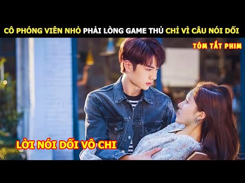 [Review Phim] Cô Phóng Viên Nhỏ Phải Lòng Game Thủ Chỉ Vì Câu Nói Dối Vô Chi | Review Phim Hay