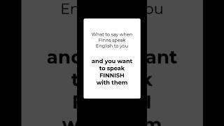 Know Finnish but struggle to speak it? Finns keep speaking English to you? #shorts