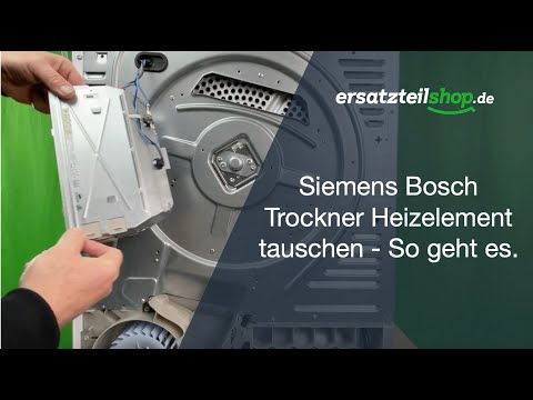 Siemens Bosch Trockner Heizelement tauschen - So geht es.