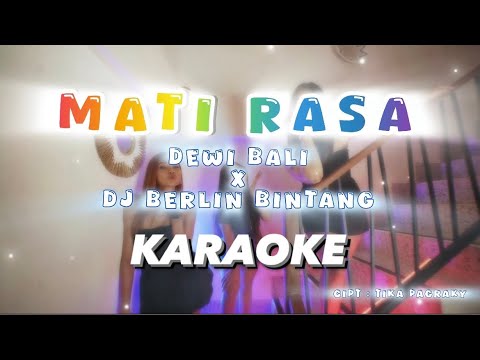 KARAOKE MATI RASA - DEWI BALI X BERLIN BINTANG ( Minus One )