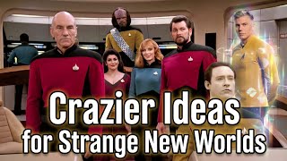 Crazier Ideas for Seasons 4 & 5 of Star Trek: Strange New Worlds