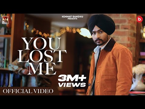 You Lost Me (Official Video) Himmat Sandhu | My Game Album |