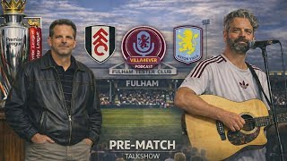 MATCH PREVIEW | FULHAM VS ASTON VILLA | WE ARE SO CLOSE TO THE FINISH LINE!