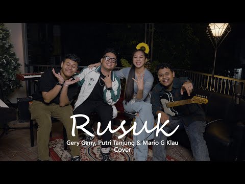Rusuk - Gery Gany, Putri Tanjung & Mario G Klau (cover)