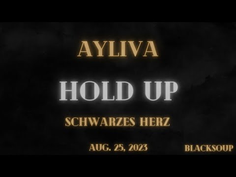 Ayliva - Hold Up (Lyrics)