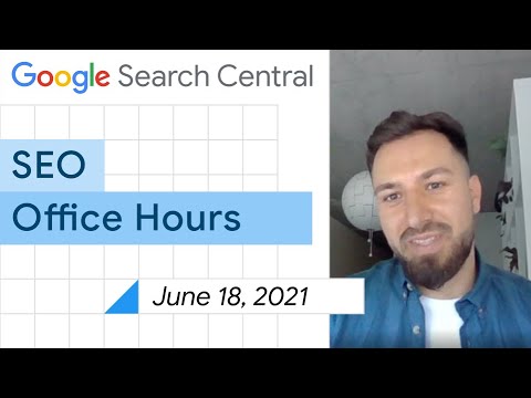 English Google SEO office-hours from June 18, 2021