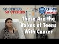 Voices of Teens Battling Cancer Across America