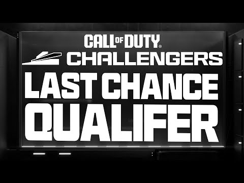 Call of Duty Challengers Elite • Last Chance Qualifier (EU & NA)