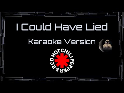Red Hot Chili Peppers • I Could Have Lied (CC) 🎤 [Karaoke] [Instrumental Lyrics]