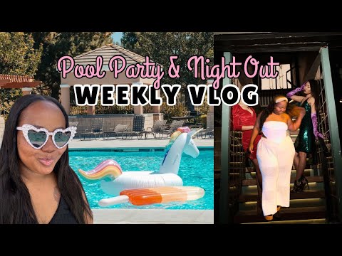 a Pool Party, Night Out, and Home Upgrades | Weekly Vlog