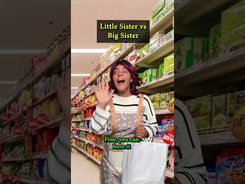 Little Sister vs Big Sister