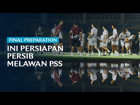 Persiapan PERSIB Melawan PSS Sleman, Tim Fokus Kembali Ke Liga | Final Preparation