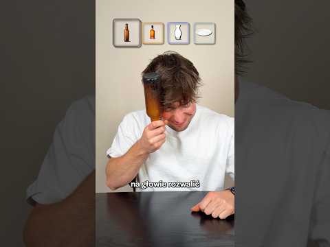 Testuję twardość butelek