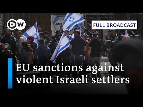 DW News March 18 | EU plans sanctions on violent Israeli settlers in the West Bank | Full Broadcast
