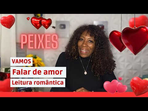 ♓️PEIXES♓️AMOR😍VOCÊ ACREDITOU QUE O AMOR ERA PRA VOCÊ🥹