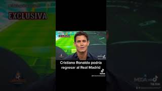 Cristiano Ronaldo 🇵🇹 regresaría al Real Madrid 👑