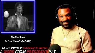 Bee Gees - To Love Somebody (1967)-REACTION VIDEO
