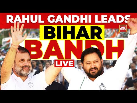 Rahul Gandhi Leads Bihar Bandh LIVE: EC's Voter Roll Revision News | Tejashwi Yadav | Congress | RJD