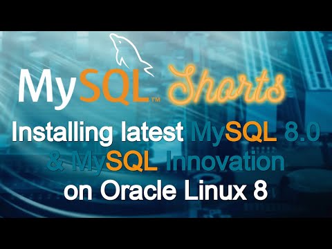 Episode-048 - Installing latest MySQL 8.0 and MySQL Innovation on Oracle Linux 8